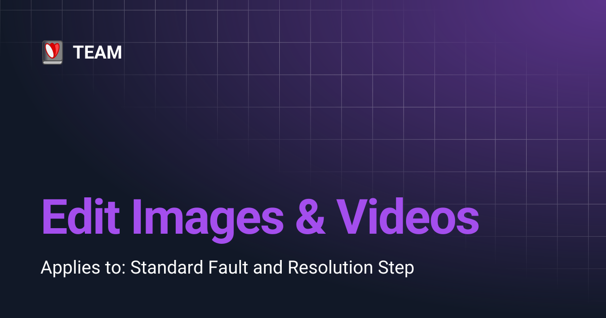 Edit Images & Videos | TEAM